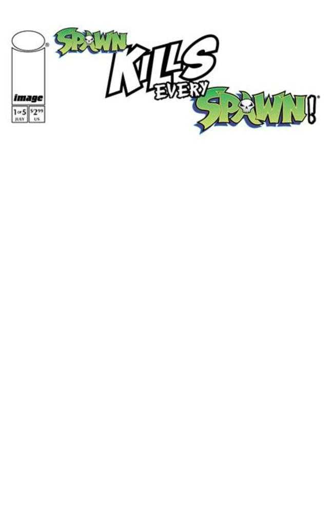 Spawn Kills Every Spawn #1 (Of 5) Cover C Blank Sketch Variant