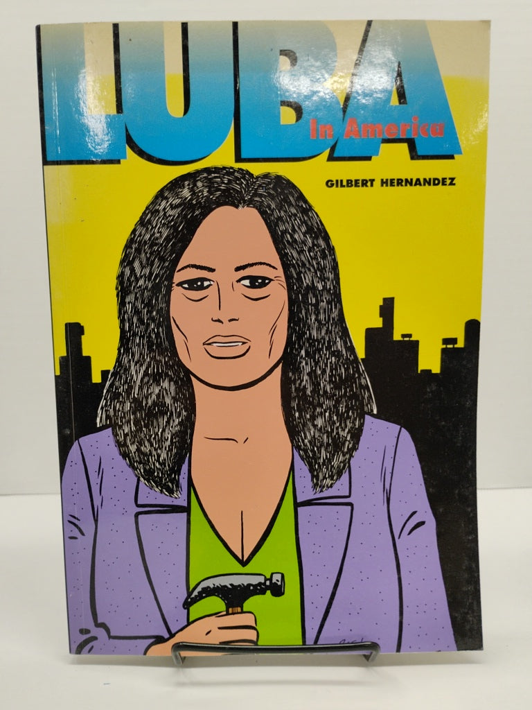 Luba - In America - Gilbert Hernandez - Fantagraphics 1st 2001 Paperback
