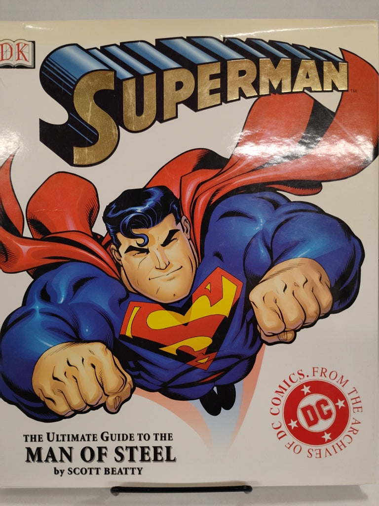 Superman The Ultimate Guide to the Man of Steel HC