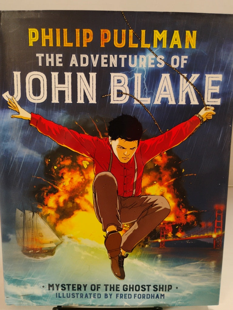 The Adventures of John Blake Mystery of the Ghost Ship Philip Pullman HARDCOVER
