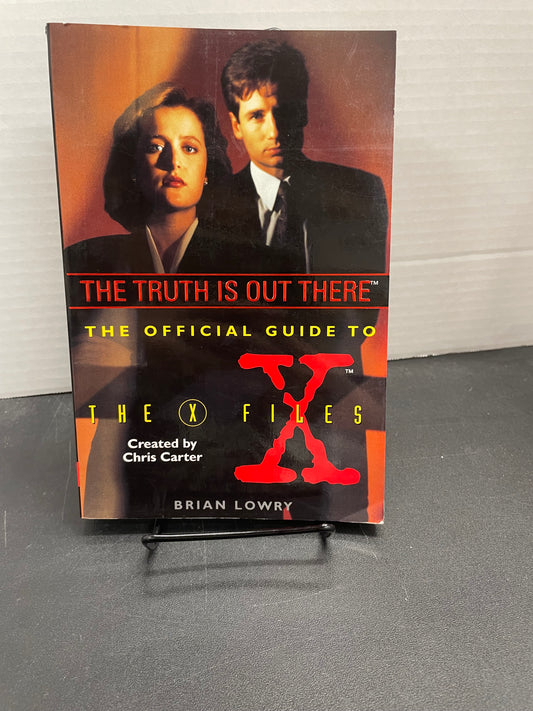 The Truth Is Out There: The Official Guide To The X-Files